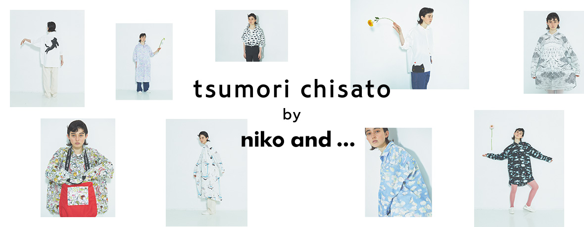 tsumori chisato by niko and  DEBUT.