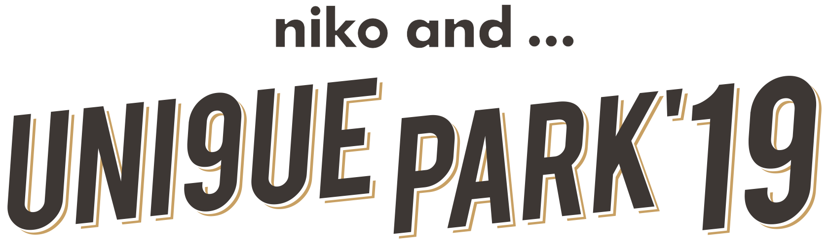 niko and ...UNI9UE PARK’19