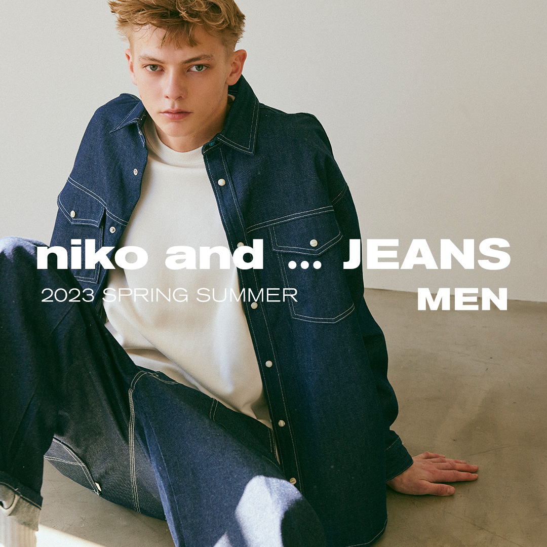 niko and ... JEANS 2023 SS / MEN