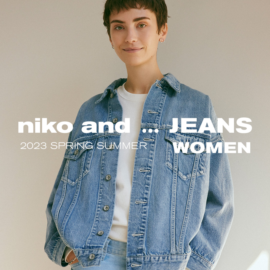 niko and ... JEANS 2023 SS / WOMEN