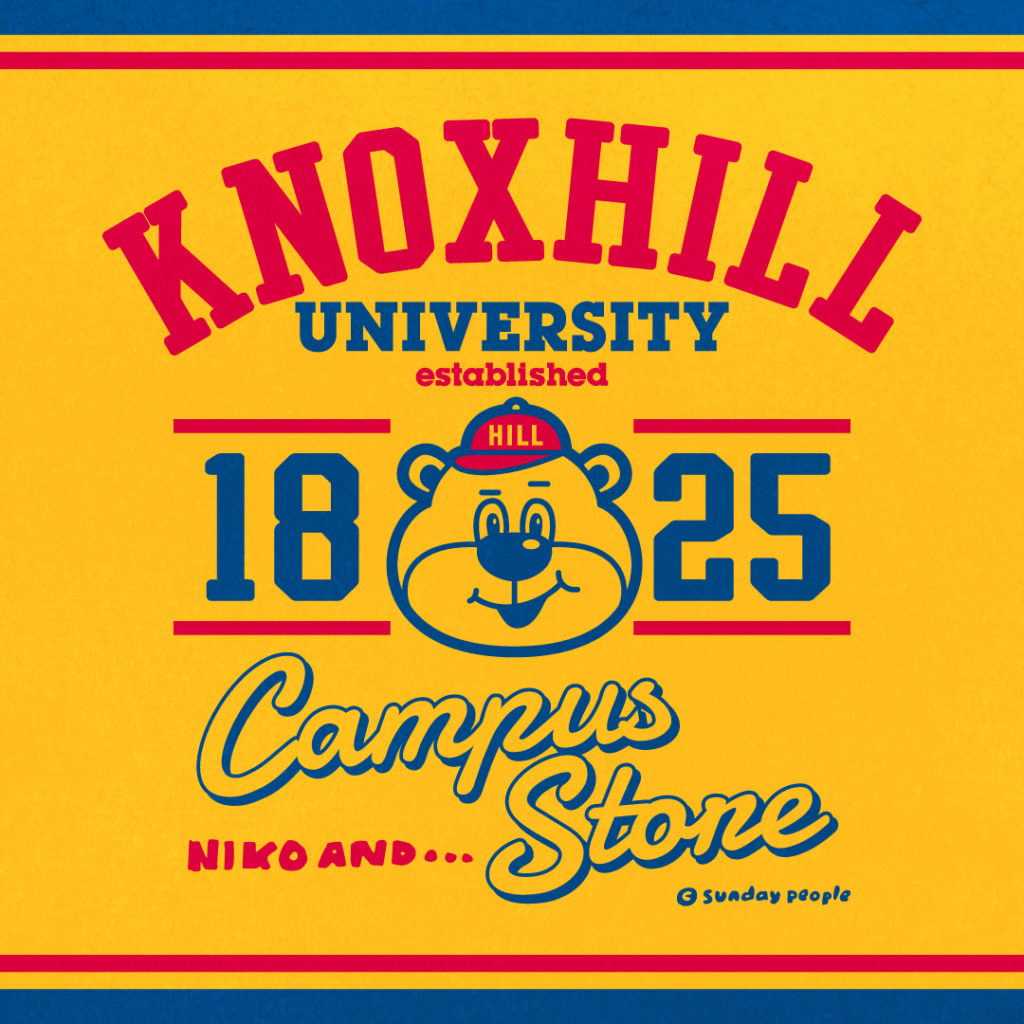 niko and ... が手掛ける『KNOXHILL UNIVERSITY』のキャンパスストアへようこそ！