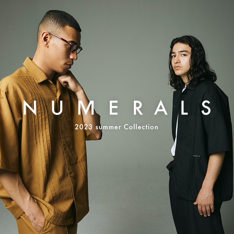 【NUMERALS】2023 Summer Collection