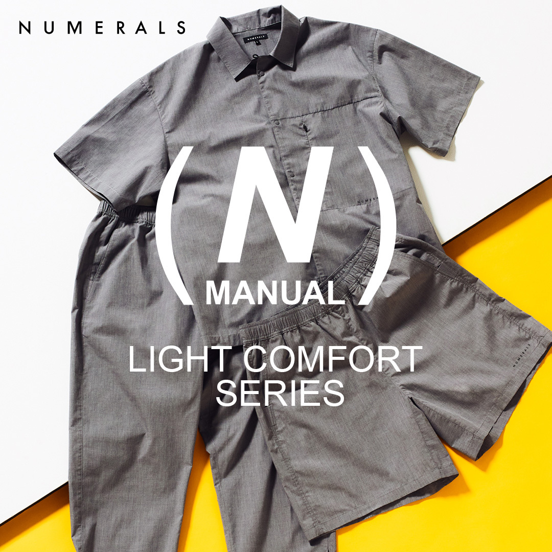 「N Manuel（エヌ・マニュアル）」vol.2はLIGHT COMFORTシリーズの最新アイテムをご紹介。