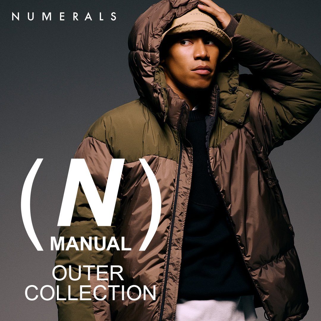 【NUMERALS】アイテムにフォーカスするN Manuel（エヌ・マニュアル）vol.4。高機能で洒落るアウターコレクションをご紹介します。