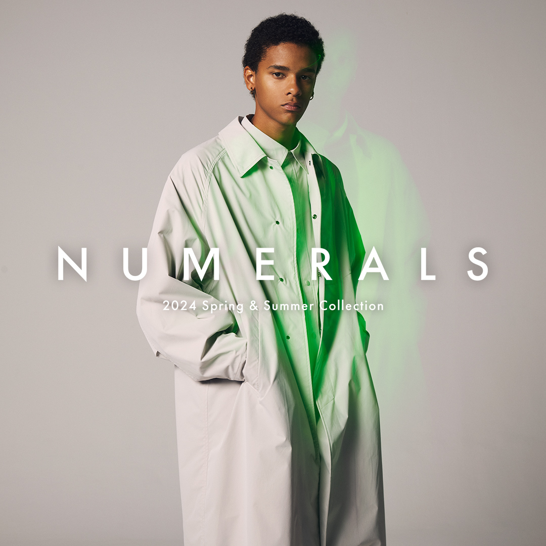 【NUMERALS】2024 Spring&Summer Collection 一挙公開。