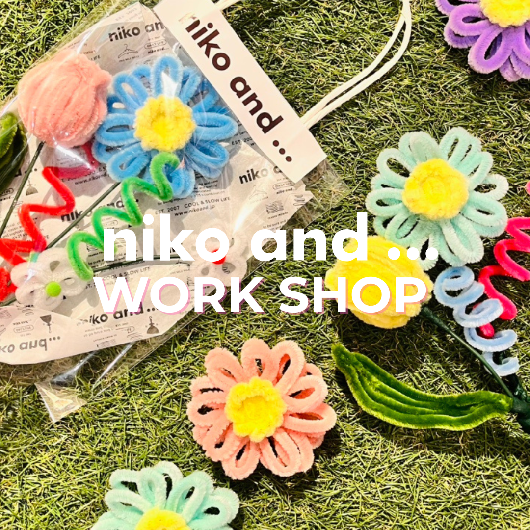 niko and  WORK SHOP | MARCHE マルシェ | UNI9UE PARK MARCHE '25