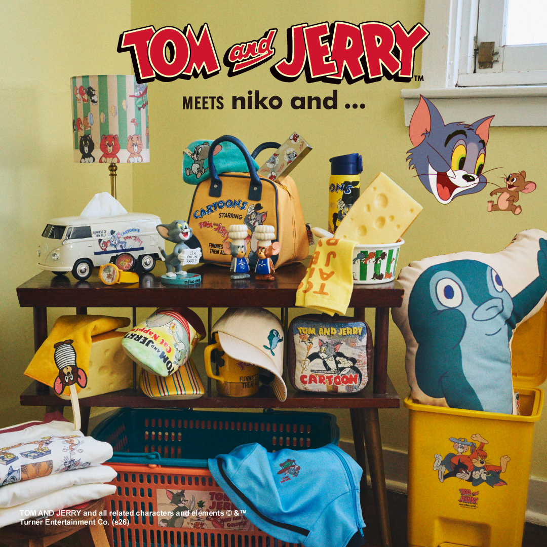 TOM and JERRY™ meets niko and ...
トムとジェリーと過ごす愉快なドタバタライフ！